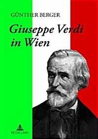 Giuseppe Verdi in Wien (Hardcover)