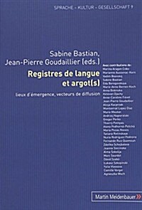 Registres de Langue Et Argot(s): Lieux d?ergence, Vecteurs de Diffusion (Paperback)