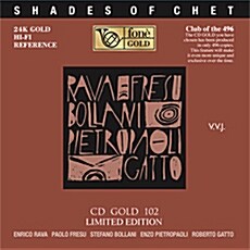 [수입] Rava, Fresu, Bollani, Pietropaoli, Gatto - Shades Of Chet [24K Gold CD]