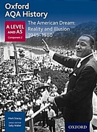 [중고] Oxford AQA History for A Level: The American Dream: Reality and Illusion 1945-1980 (Paperback)