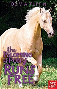 The Palomino Pony Runs Free (Paperback)