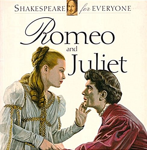 Romeo and Juliet : Shakespeare for Everyone (Paperback)