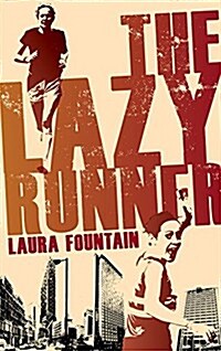 The Lazy Runner : How I Got off the Sofa and Ran a Sub-4 Marathon (Paperback)