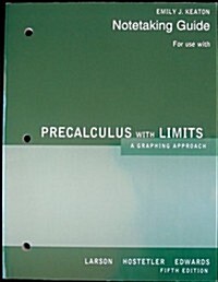 Notetaking Guide for Use With Precalculus: A Graphing Approach, 5th Edition (Paperback)