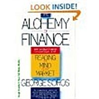 Alchemy of Finance: Reading the Mind of the Market (Paperback, Abridged)