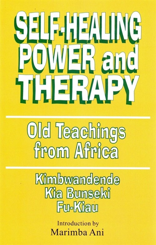 Self-Healing Power and Therapy: Old Teachings from Africa (Paperback)