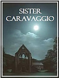 Sister Caravaggio (Paperback)