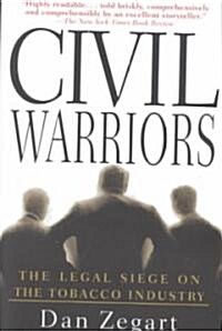 Civil Warriors: The Legal Siege on the Tobacco Industry (Paperback)