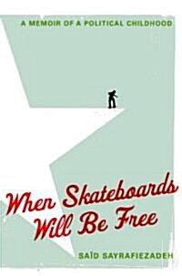 When Skateboards Will Be Free (Hardcover)