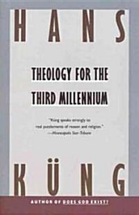 Theology for the Third Millennium: An Ecumenical View (Paperback)
