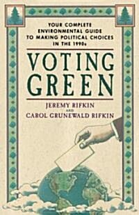 [중고] Voting Green: Your Complete Environmental Guide to Making Political Choices in the ‘90‘s (Paperback)