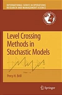 Level Crossing Methods in Stochastic Models (Hardcover)