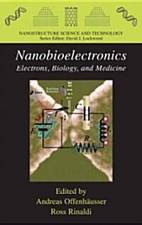 Nanobioelectronics - For Electronics, Biology, and Medicine (Hardcover, 2009)