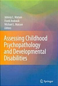 Assessing Childhood Psychopathology and Developmental Disabilities [With Hardcover Book(s)] (Hardcover)