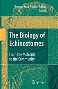 The Biology of Echinostomes: From the Molecule to the Community (Hardcover)