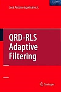 QRD-RLS Adaptive Filtering (Hardcover)