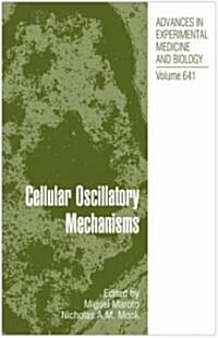 Cellular Oscillatory Mechanisms (Hardcover)