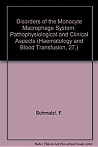 Disorders of the Monocyte Macrophage System (Paperback)