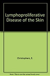 Lymphoproliferative Disease of the Skin (Paperback)