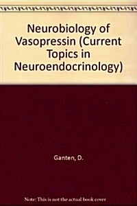 Neurobiology of Vasopressin (Hardcover)