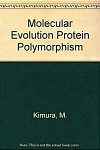 Molecular Evolution Protein Polymorphism (Hardcover)