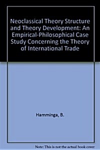 Neoclassical Theory Structure and Theory Development (Paperback)