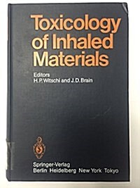 Toxicology of Inhaled Materials (Hardcover)