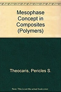 Mesophase Concept in Composites (Hardcover)