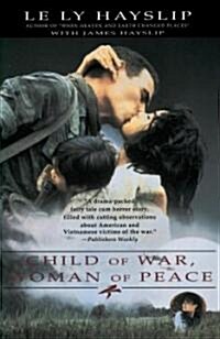 Child of War, Woman of Peace (Paperback, Reprint)