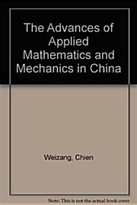 The Advances of Applied Mathematics and Mechanics in China (Hardcover)