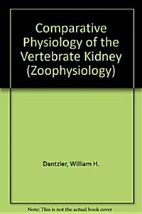 Comparative Physiology of the Vertebrate Kidney (Hardcover)