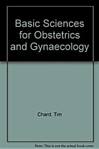 Basic Sciences for Obstetrics and Gynaecology (Paperback, 4th, Subsequent)