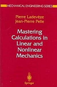 Mastering Calculations In Linear And Nonlinear Mechanics (Hardcover)