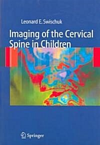 Imaging Of The Cervical Spine In Children (Paperback)
