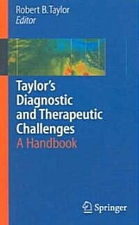 Taylors Diagnostic and Therapeutic Challenges: A Handbook (Paperback)