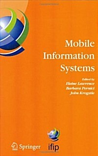 Mobile Information Systems: Ifip Tc 8 Working Conference on Mobile Information Systems (Mobis) 15-17 September 2004, Oslo, Norway (Hardcover, 2005)
