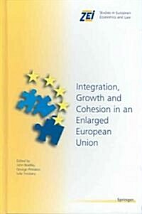 Integration, Growth, and Cohesion in an Enlarged European Union (Hardcover, 2005)