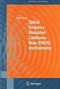 Optical Frequency-modulated Continuous-wave (FMCW) Interferometry (Hardcover)