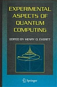 Experimental Aspects of Quantum Computing (Hardcover)