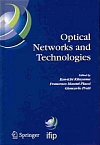 Optical Networks and Technologies: Ifip Tc6 / Wg6.10 First Optical Networks & Technologies Conference (Opnetec), October 18-20, 2004, Pisa, Italy (Hardcover, 2005)