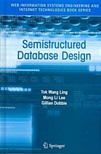 Semistructured Database Design (Hardcover)