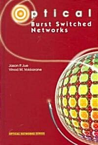 Optical Burst Switched Networks (Hardcover, 2005)