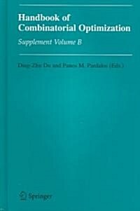 Handbook of Combinatorial Optimization: Supplement Volume B (Hardcover)