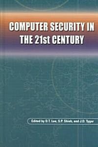 Computer Security in the 21st Century (Hardcover)