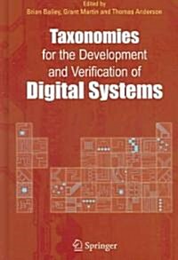 Taxonomies for the Development And Verification of Digital Systems (Hardcover)