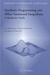 Quadratic Programming and Affine Variational Inequalities: A Qualitative Study (Hardcover, 2005)