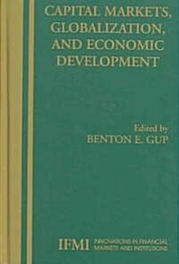 Capital Markets, Globalization, And Economic Development (Hardcover)