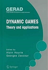 Dynamic Games: Theory and Applications (Hardcover)