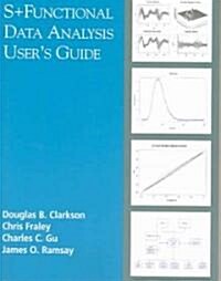 S+functional Data Analysis: Users Manual for Windows (R) (Paperback, 2005)