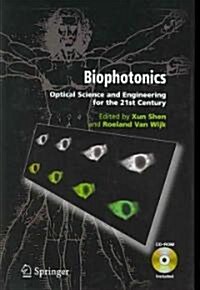 Biophotonics: Optical Science and Engineering for the 21st Century (Hardcover, and)
